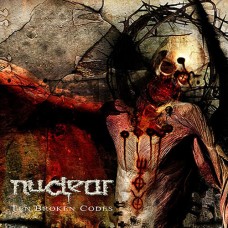 NUCLEAR - Ten Broken Codes CD